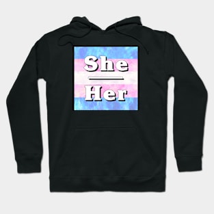 She-Her Pronouns: Trans Pride Hoodie